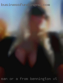 Man or a couple from Bennington, VT or considered both bi. Man or a couple from Bennington, VT or considered both bi.